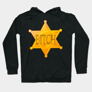 Sheriff Bitch Hoodie